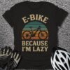 Because I'm Lazy T-Shirt
