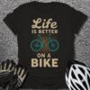 Better on a Bike T-Shirt