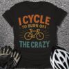 Burn Off The Crazy T-Shirt